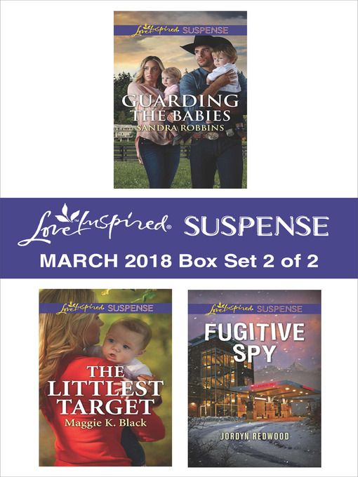 Title details for Harlequin Love Inspired Suspense March 2018--Box Set 2 of 2 by Sandra Robbins - Wait list